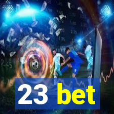 23 bet